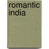 Romantic India