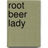 Root Beer Lady