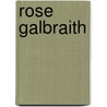 Rose Galbraith door Grace Livingstone Hill