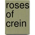 Roses Of Crein