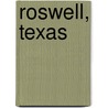 Roswell, Texas door Rex F. May