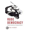 Rude Democracy by Susan Herbst