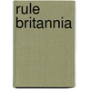 Rule Britannia by Bryan Kelly