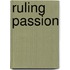 Ruling Passion