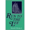 Run To The Lee by Terri Brooks