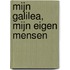 Mijn Galilea, mijn eigen mensen