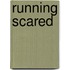 Running Scared