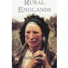 Rural Englands by Barry Reay