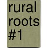 Rural Roots #1 door Gloria Jean