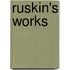 Ruskin's Works