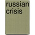 Russian Crisis