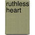 Ruthless Heart