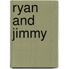 Ryan and Jimmy by Herb Shoveller