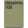 Rätselmix 108 by Eberhard Krüger