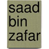 Saad Bin Zafar by Miriam T. Timpledon
