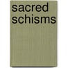 Sacred Schisms by Jean Lewis