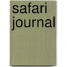 Safari Journal by Robert Baron