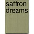 Saffron Dreams