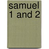 Samuel 1 and 2 door John R. Mittelstaedt