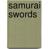 Samurai Swords door Clive Sinclaire