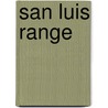 San Luis Range door Lauran Paine