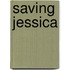 Saving Jessica