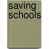 Saving Schools by Paul E. Peterson