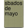 Sbados de Mayo door Miguel Moreno