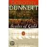 Scales of Gold door Dorothy Dunnett