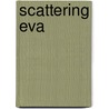 Scattering Eva door James Sheard