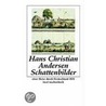 Schattenbilder by Hans Christian Andersen