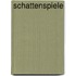 Schattenspiele