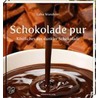 Schokolade pur door Luisa Wunderer