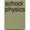 School Physics door Elroy McKendree Avery