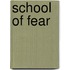 School of Fear