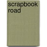 Scrapbook Road door Ton'ya Felder