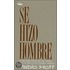 Se Hizo Hombre