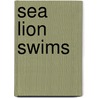 Sea Lion Swims door Laura Gates Galvin