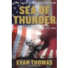 Sea of Thunder door Evan Thomas