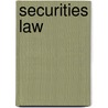 Securities Law door Theresa A. Gabaldon