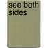 See Both Sides