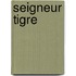 Seigneur Tigre