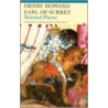 Selected Poems by Henry Howard Earl of Surrey