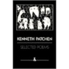 Selected Poems by Kenneth Patchen