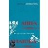 Selected Poems by Anna Andreevna Akhmatova