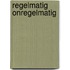 Regelmatig onregelmatig