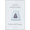 Selected Poems door John Burnside