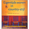 Eigentijds wonen in country-stijl by K. Cargill