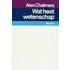 Wat heet wetenschap?