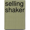 Selling Shaker door Stephen Bowe